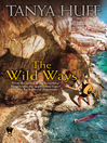 The Wild Ways (eBook): Enchantment Emporium Series, Book 2